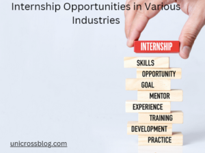 Internship Opportunities in Various Industries