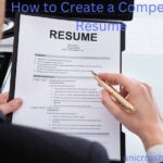 How to Create a Compelling Resume