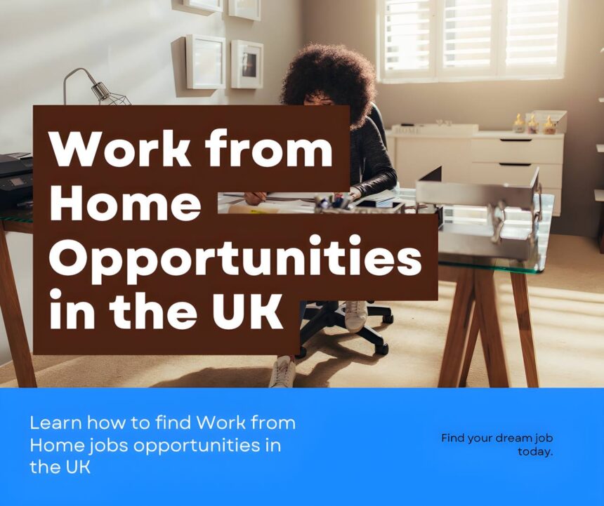 How to Find Work From Home Jobs Opportunities in the UK