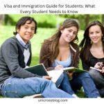 Visa and Immigration Guide for Students: What Every Student Needs to Know