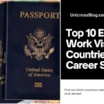 2023/2024 Top 10 Easiest Work Visa Countries for Career Seekers