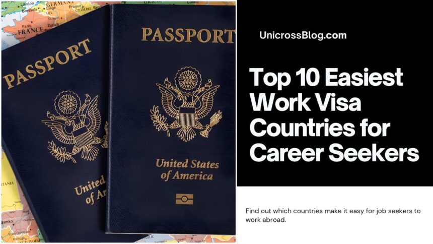 2023/2024 Top 10 Easiest Work Visa Countries for Career Seekers