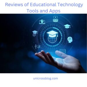 Reviews of Educational Technology Tools and Apps