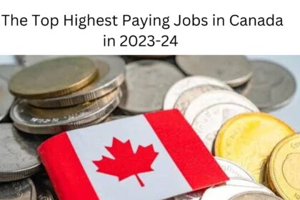 The Top Highest Paying Jobs in Canada in 2023-24