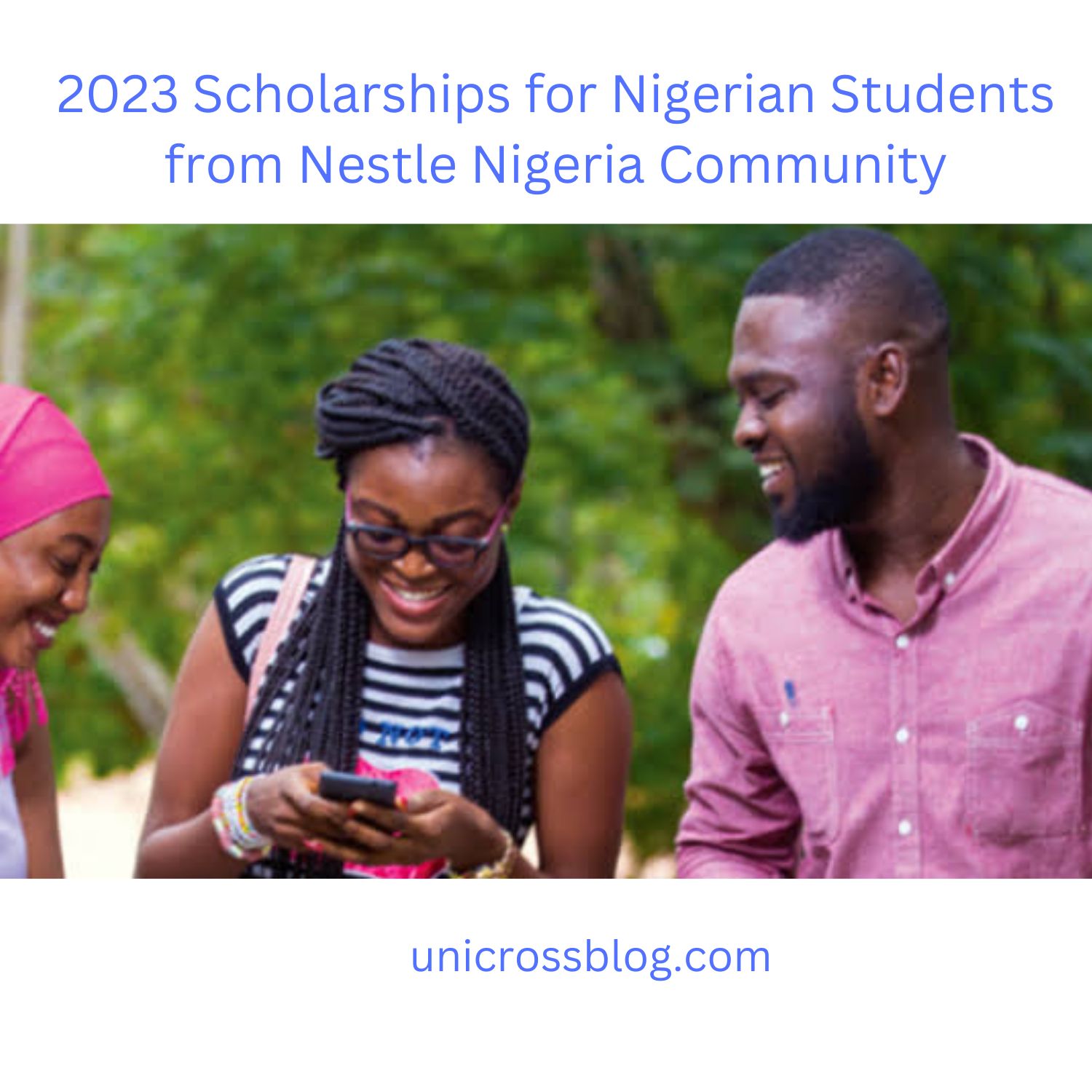 2023 Scholarships For Nigerian Students From Nestle Nigeria Community ...