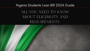Nigeria Students Loan Bill 2024