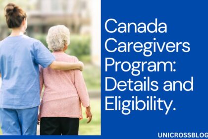 Canada Caregivers Program: Details and Eligibility