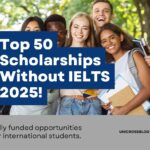 Top 50 Scholarships Without IELTS 2025 (Fully Funded)