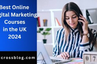 Best Online Digital Marketing Courses in the UK for 2024