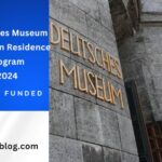 Fully Funded Deutsches Museum Scholar in Residence Program 2024