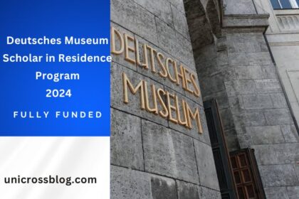 Fully Funded Deutsches Museum Scholar in Residence Program 2024