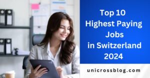 Top 10 Highest Paying Jobs in Switzerland 2024