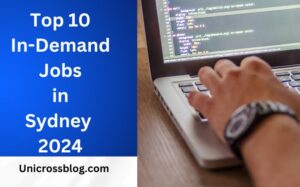 Top 10 Most In-Demand Jobs in Sydney 2024