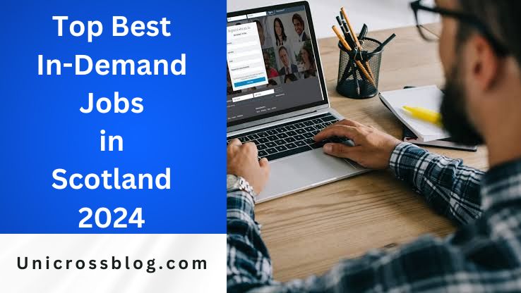Top Best In-Demand Jobs in Scotland in 2024