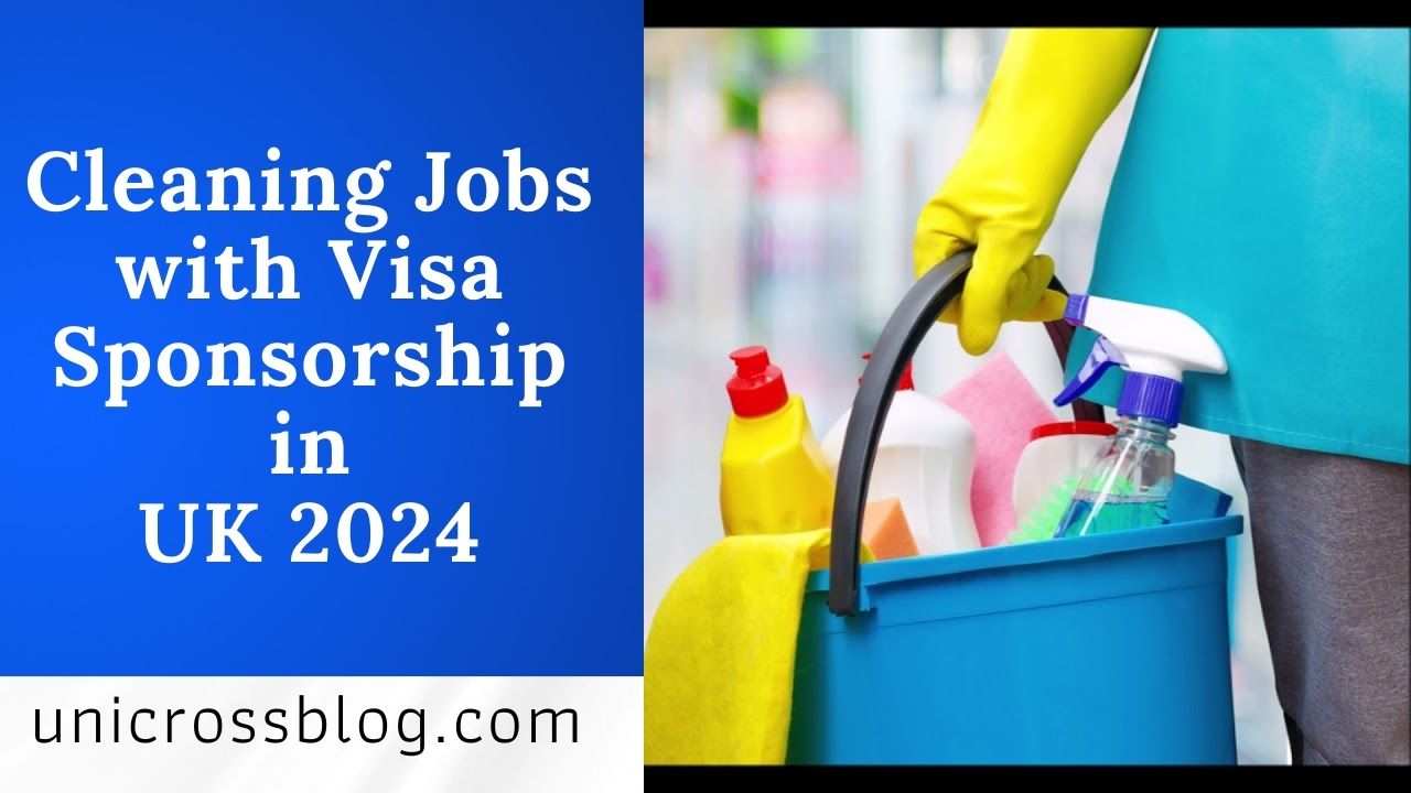 Cleaning Jobs with Visa Sponsorship in UK 2024