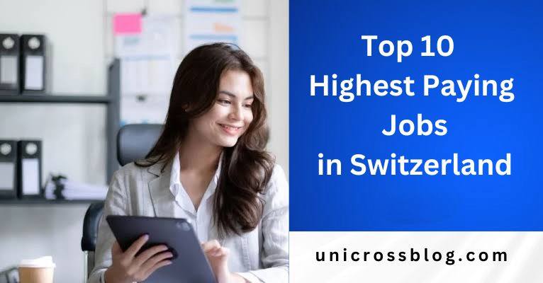 Top 10 Highest Paying Jobs in Switzerland 2025