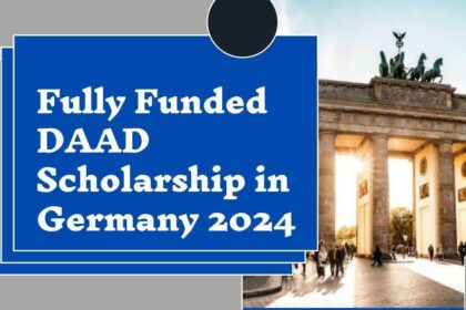DAAD Scholarship in Germany 2024 | Fully Funded