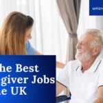 The Best Caregiver Jobs in the UK for 2025