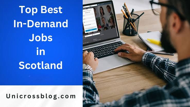 Top Best In-Demand Jobs in Scotland in 2025