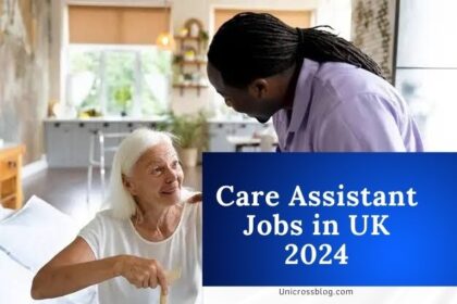 Care Assistant Jobs in UK 2024