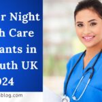 Jobs for Night Health Care Assistants in Plymouth UK 2024