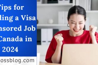 Tips for Landing a Visa Sponsored Job in Canada in 2024