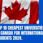 10 Cheapest Universities In Canada For International Students 2024