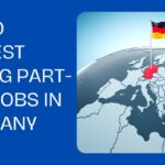 10 Highest Paying Part-Time Jobs In Germany For International Students In 2024