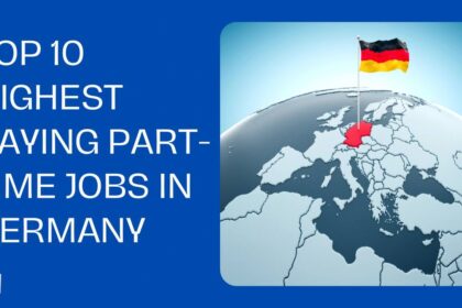 10 Highest Paying Part-Time Jobs In Germany For International Students In 2024