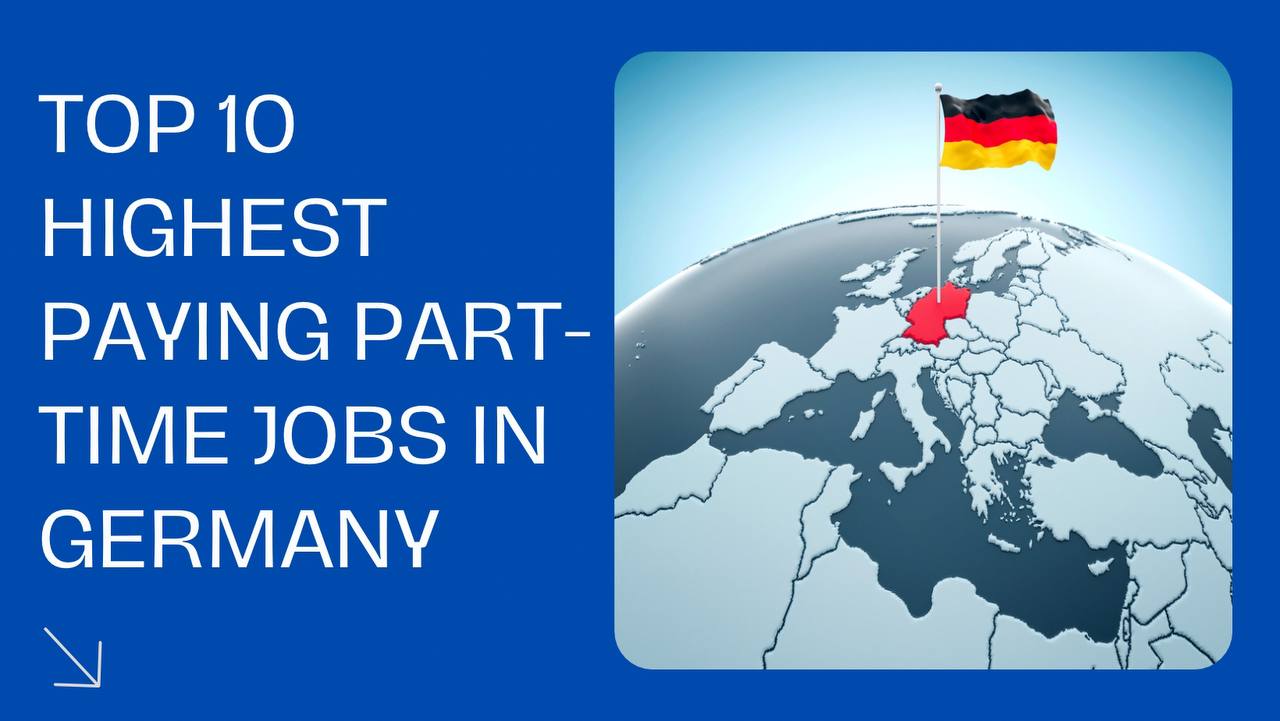 10 Highest Paying Part Time Jobs In Germany For International Students 