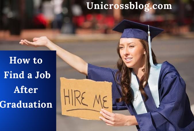 How to Find a Job After Graduation