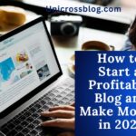 How to Start a Profitable Blog and Make Money in 2024