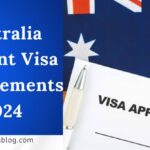 Australia Student Visa Requirements 2024