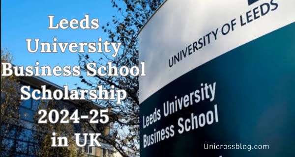 Leeds University Business School Scholarship 2024-25 in UK