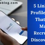5 LinkedIn Profile Hacks That Will Make Recruiters Discover You