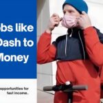 Top 10 Best Jobs like DoorDash to Make Money Fast