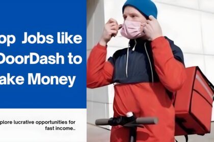 Top 10 Best Jobs like DoorDash to Make Money Fast