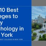 Top 10 Best Colleges to Study Psychology in New York
