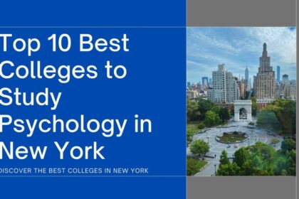 Top 10 Best Colleges to Study Psychology in New York