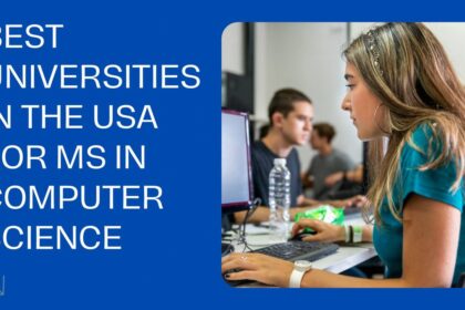 Top 10 Best Universities in USA For MS in Computer Science