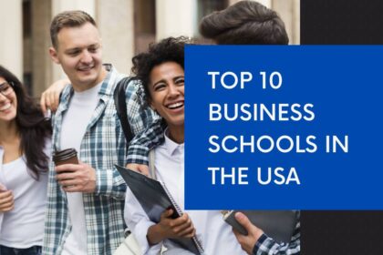 Top 10 Business Schools in the USA