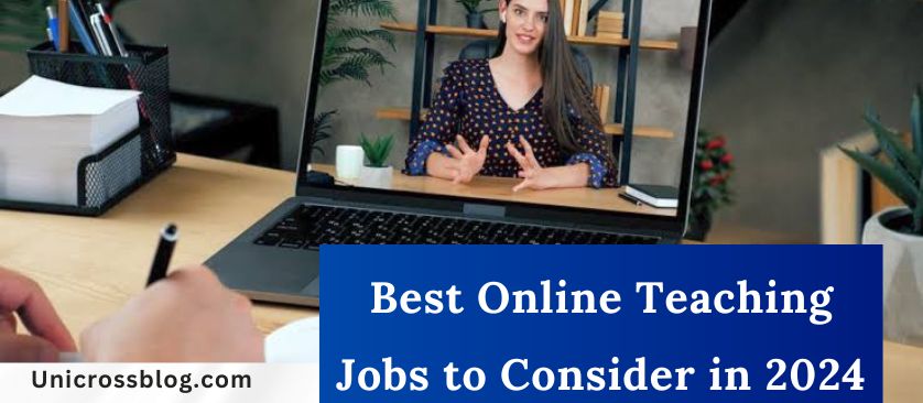 Best Online Teaching Jobs to Consider in 2024