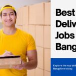 8 Best Delivery Jobs in Bangalore