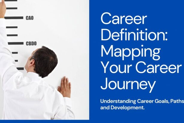 Career Definition: Understanding Career Goals, Paths, and Development