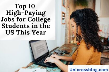Top 10 High-Paying Jobs for College Students in the US This Year