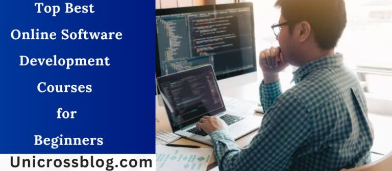 Top Best Online Software Development Courses for Beginners | UnicrossBlog