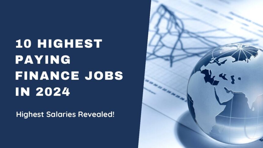 List of 10 Highest-Paying Finance Jobs in 2024