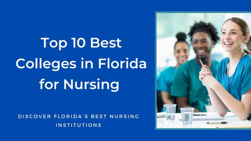 Top 10 Best Colleges in Florida for Nursing (Ranked)