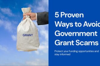 Top 5 Proven Ways to Avoid Government Grant Scams