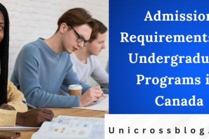 Admission Requirements for Undergraduate Programs in Canada
